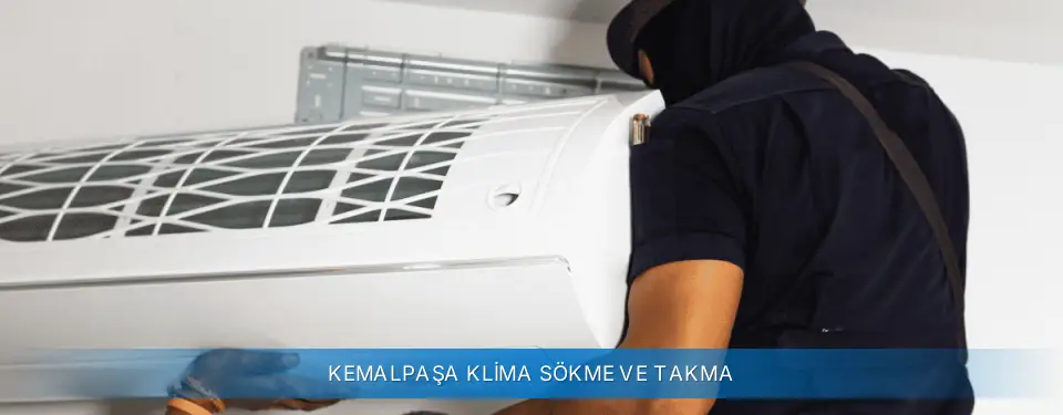 Kemalpaşa İlçemi Carrier Klima Sökme ve Takma